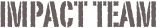 impact Team